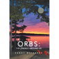 Orbs: the Energy Around Us - Hardcover