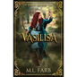 Vasilisa: A Retelling of Vasilisa and Staver - Paperback