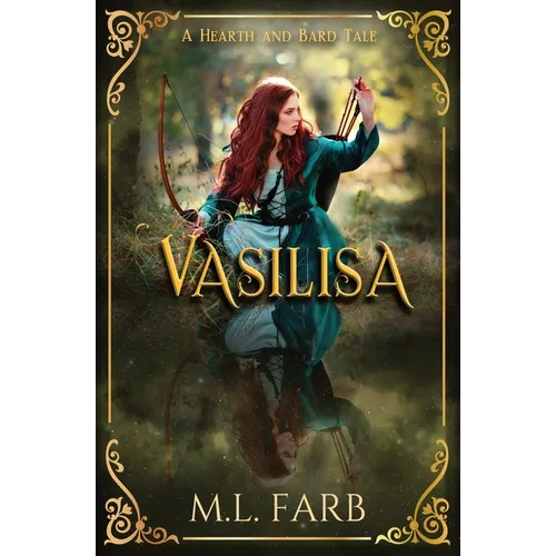Vasilisa: A Retelling of Vasilisa and Staver - Paperback