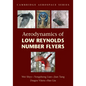 Aerodynamics of Low Reynolds Number Flyers - Paperback