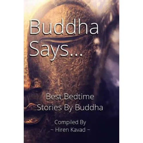 Buddha Says...: Best Bedtime Stories by Buddha - Paperback