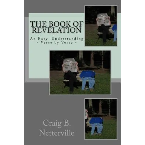 The Book of Revelation: An Easy Understanding Verse by Verse - Paperback