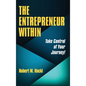 The Entrepreneur Within: Take Control of Your Journey! - Hardcover