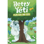Betty the Yeti Plays Hide-And-Seek - Hardcover