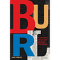 Burl: Journalism Giant and Medical Trailblazer - Hardcover