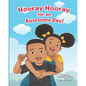 Hooray Hooray for an Auesome Day! - Paperback