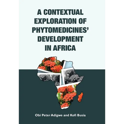A Contextual Exploration of Phytomedicines' Development in Africa - Hardcover