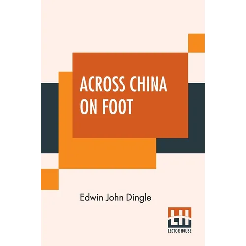 Across China On Foot - Paperback