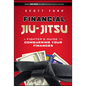 Financial Jiu-Jitsu: A Fighter's Guide to Conquering Your Finances - Hardcover