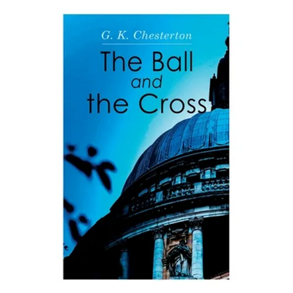 The Ball and the Cross - Paperback
