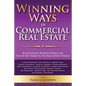 Winning Ways in Commercial Real Estate: 18 Successful Women Unveil the Tips of the Trade in the Real Estate World - Paperback