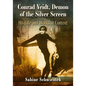 Conrad Veidt, Demon of the Silver Screen: His Life and Works in Context - Paperback