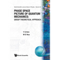 Phase-Space Picture of Quantum... (V40) - Paperback