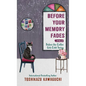 Before Your Memory Fades - Paperback