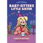 Karen's Birthday: A Graphic Novel (Baby-Sitters Little Sister #6) - Hardcover