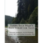 Taking Back What's Been Stolen for Teens: A STOP STEALING Workbook - Paperback