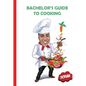 Bachelor's Guide to Cooking - Paperback