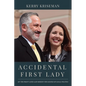 Accidental First Lady: On the front lines (and behind the scenes) of local politics - Paperback