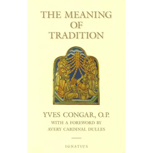 The Meaning of Tradition - Paperback