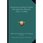 Familiar Instructions On Mental Prayer, Part 1 (1856) - Paperback