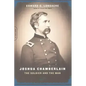 Joshua Chamberlain: The Solider and the Man - Paperback