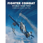 Fighter Combat World War Two - Hardcover