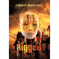 Rigged - Hardcover