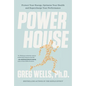 Powerhouse: Protect Your Energy, Optimize Your Health and Supercharge Your Performance - Paperback