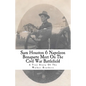 Sam Houston & Napoleon Bonaparte Meet On The Civil War Battlefield: A True Story Of The Walker Brothers - Paperback