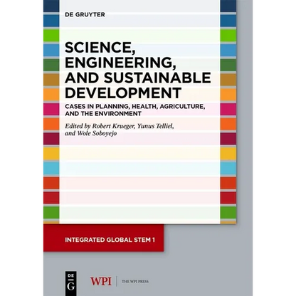 Science, Engineering, and Sustainable Development: Cases in Planning, Health, Agriculture, and the Environment - Paperback