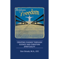 Bridges to Freedom: Creating Change Through Science and Christian Spirituality - Paperback