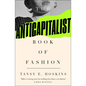 The Anti-Capitalist Book of Fashion - Hardcover