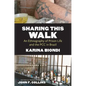 Sharing This Walk: An Ethnography of Prison Life and the PCC in Brazil - Paperback