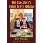 The Executive's Guide to Fly Fishing - Paperback