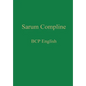 Sarum Compline: BCP English - Hardcover