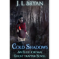 Cold Shadows: (Ellie Jordan, Ghost Trapper Book 2) - Paperback