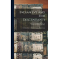 Indian Eve and Her Descendants: An Indian Story of Bedford County, Pennsylvania - Hardcover