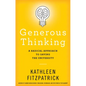 Generous Thinking: A Radical Approach to Saving the University - Paperback