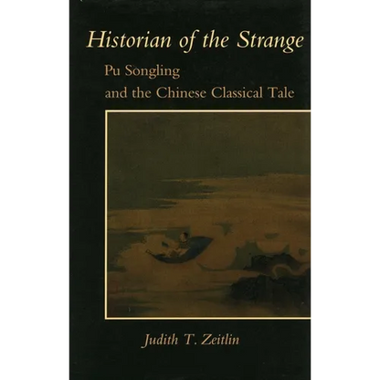 Historian of the Strange: Pu Songling and the Chinese Classical Tale - Paperback