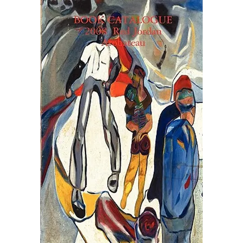 BOOK CATALOGUE 2008 Red Jordan Arobateau - Paperback