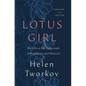 Lotus Girl: My Life at the Crossroads of Buddhism and America - Hardcover