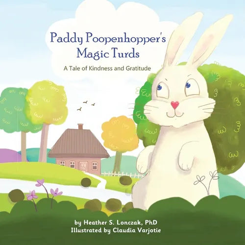 Paddy Poopenhopper's Magic Turds: A Tale of Kindness and Gratitude - Paperback