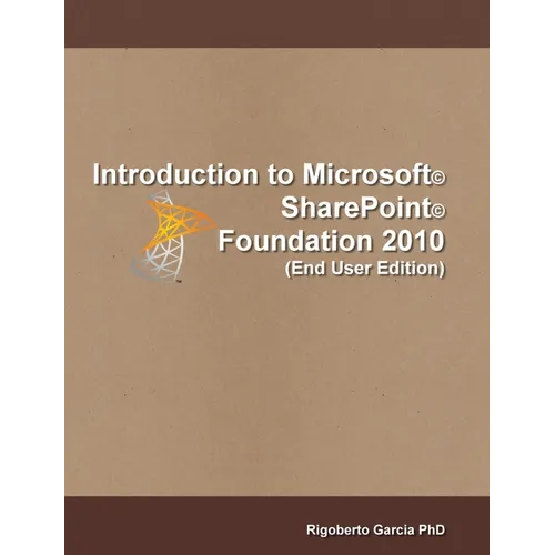 Introduction Microsoft(R) SharePoint(R) Foundation 2010 (End User Edition) - Paperback