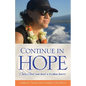 Continue in Hope: Only God can heal a broken heart - Paperback