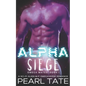 Alpha Siege - A Sci-Fi Alien M/F Omegaverse Romance: Omega Mates Book 1 - Paperback