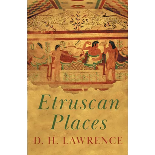 Etruscan Places - Hardcover
