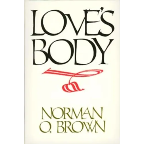 Love's Body, Reissue of 1966 Edition - Paperback