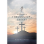A Collection of Theological Essays - Paperback