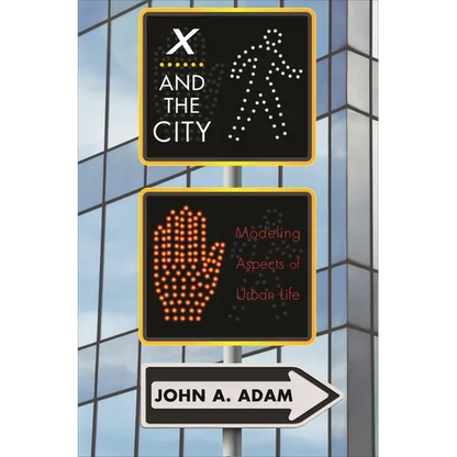 X and the City: Modeling Aspects of Urban Life - Paperback