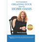 The 31-Day Guide to Creating Your Clutter Free Home Oasis - Paperback